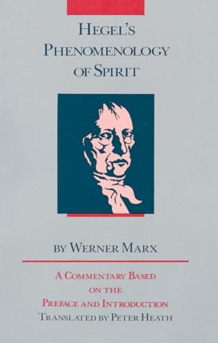 Hegel's Phenomenology of Spirit: A Commentary Based on the Preface and Introduction