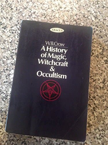 A History of Magic, Witchcraft and Occultism