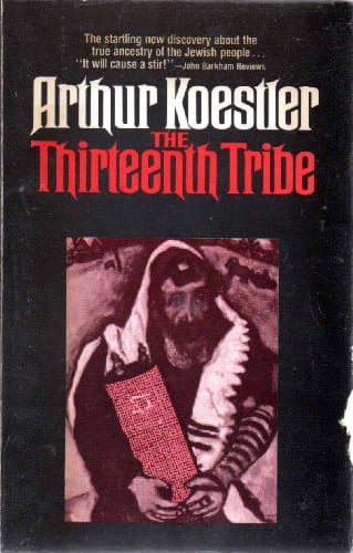 The Thirteenth Tribe: The Khazar Empire and its Heritage