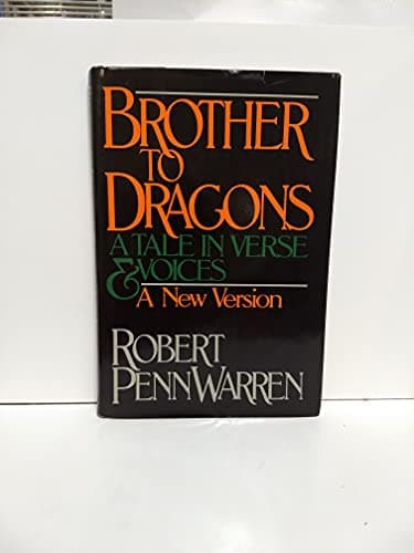 Brother to Dragons: A Tale in Verse and Voices - A New Version