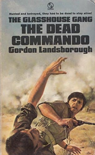 The Dead Commando (The Glasshouse Gang)