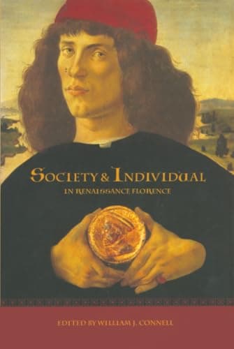 Society and Individual in Renaissance Florence