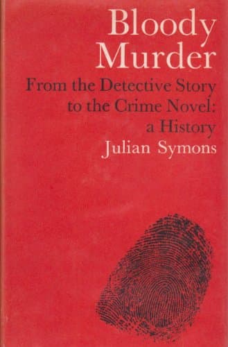Bloody Murder: From the Detective Story to the Crime Novel