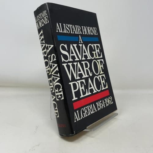 A Savage War of Peace : Algeria, 1954-1962