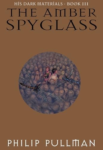 The Amber Spyglass (His Dark Materials Book Three)