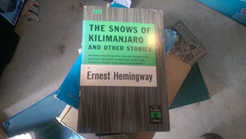 The Snows of Kilimanjaro and Other Stories