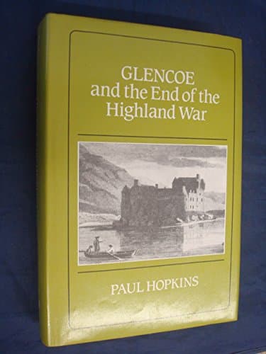 Glencoe and the End of the Highland War