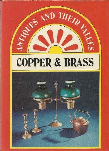 Copper & Brass (Antiques and their values)