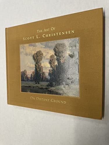 On Distant Ground: The Art of Scott L. Christensen