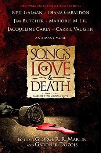 Songs of Love and Death: All Original Tales of Star Crossed Love