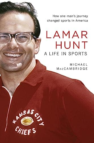 Lamar Hunt: A Life in Sports