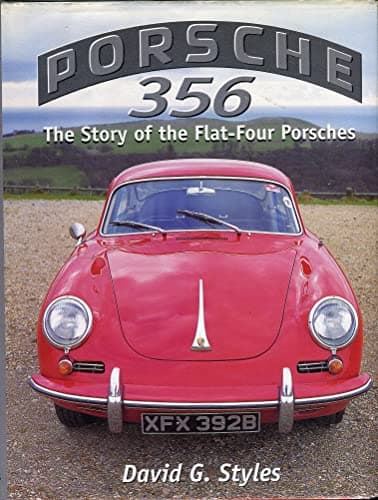 Porsche 356: The Story of the Flat-Four Porsches