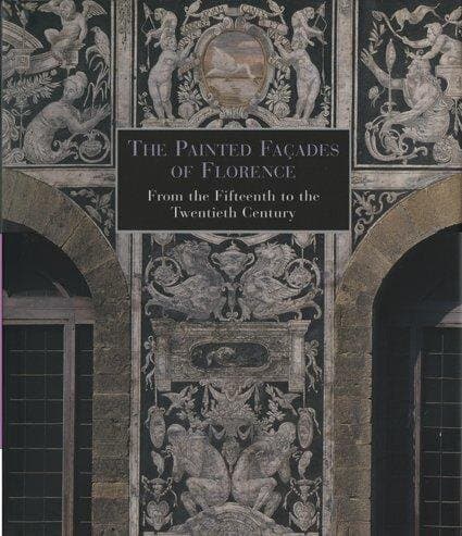 The Painted Façades of Florence