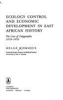 Ecology Control and Economic Development in East African History