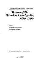 Women of the Mexican Countryside, 1850-1990