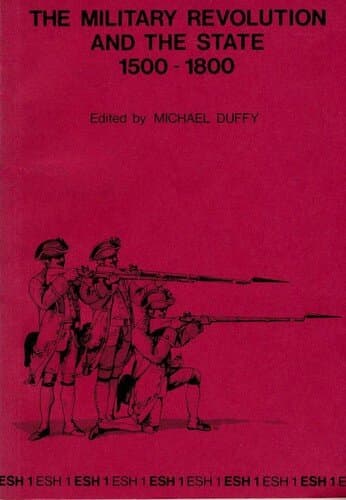 The Military Revolution and the State, 1500-1800