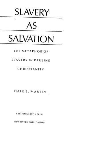 Slavery as Salvation