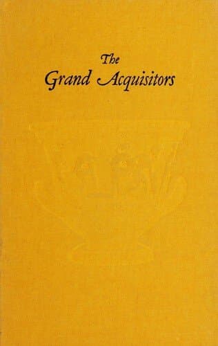 The Grand Acquisitors