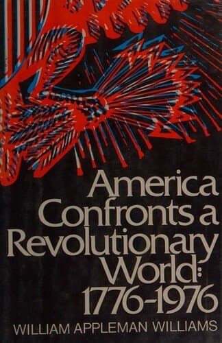 America Confronts a Revolutionary World, 1776-1976
