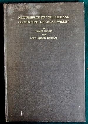 New Preface to "The Life and Confessions of Oscar Wilde"