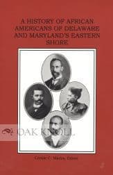 HISTORY OF AFRICAN AMERICANS OF DELAWARE AND MARYLAND'S EASTERN SHORE.|A
