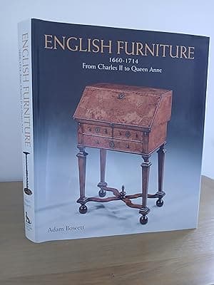 English Furniture: 1660 -1714 from Charles II to Queen Anne