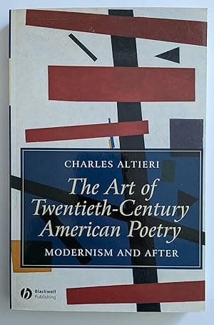 The Art of Twentieth-Century American Poetry: Modernism and After